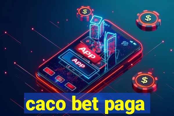 caco bet paga